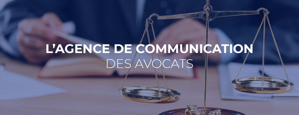 agence de communication avocat